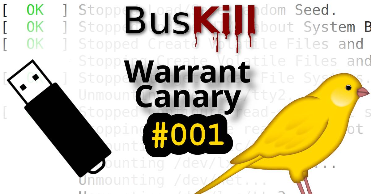 BusKill Warrant Canary #001