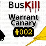 BusKill Warrant Canary #002