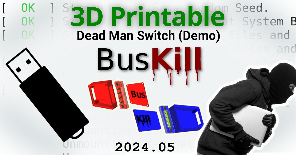 [BusKill] 3D Printable Dead Man Switch (Demo)