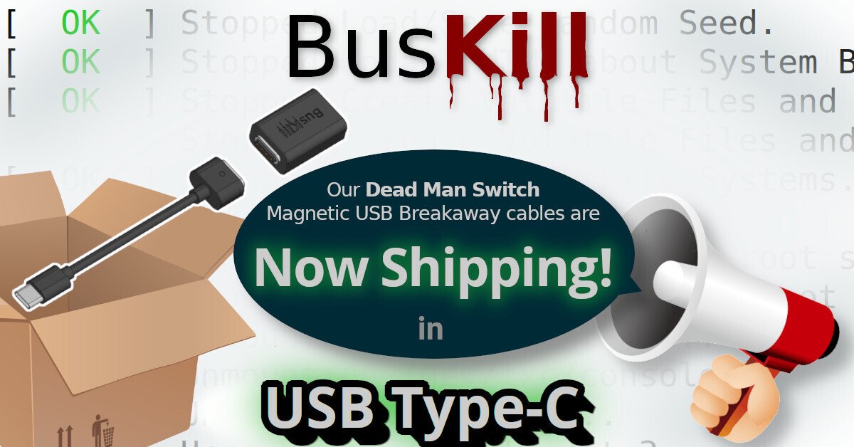 [BusKill] Our Dead Man Switch Magnetic USB Breakaway cables are Now Shipping! in USB Type-C